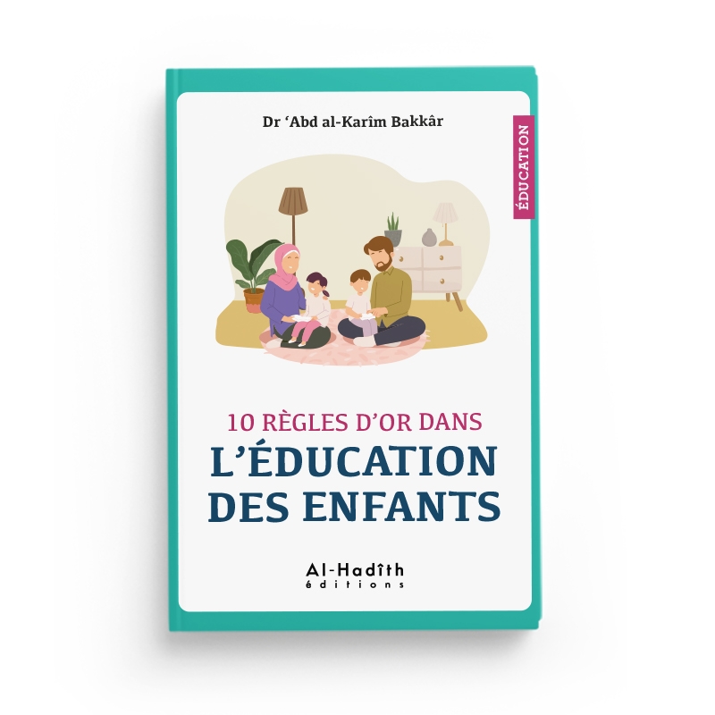 10 Règles d'or dans l'éducation des enfants