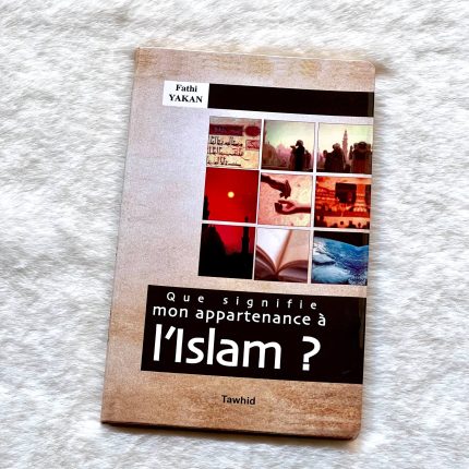 Que signifie mon appartenance à l’Islam