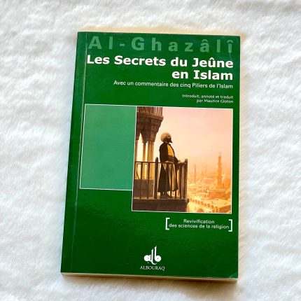 Les secrets du jeûne en islam - Ghazali
