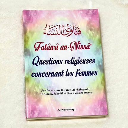 Questions religieuses concernant les femmes (Règles/Fatwa/Fatâwâ an-Nissâ')