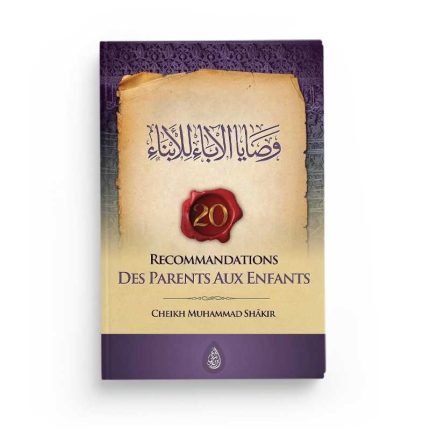 20 Recommandations des parents aux enfants - Editions Ibn Badis