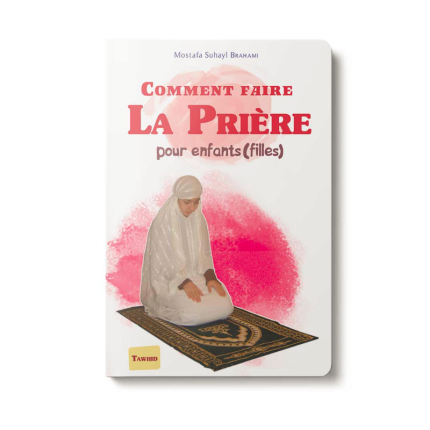 Comment faire la prière - pour enfants (filles)