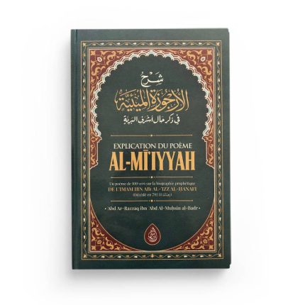 Explication Du Poème Al-MI'IYYAH (Poème Sur La Biographie Prophétique)