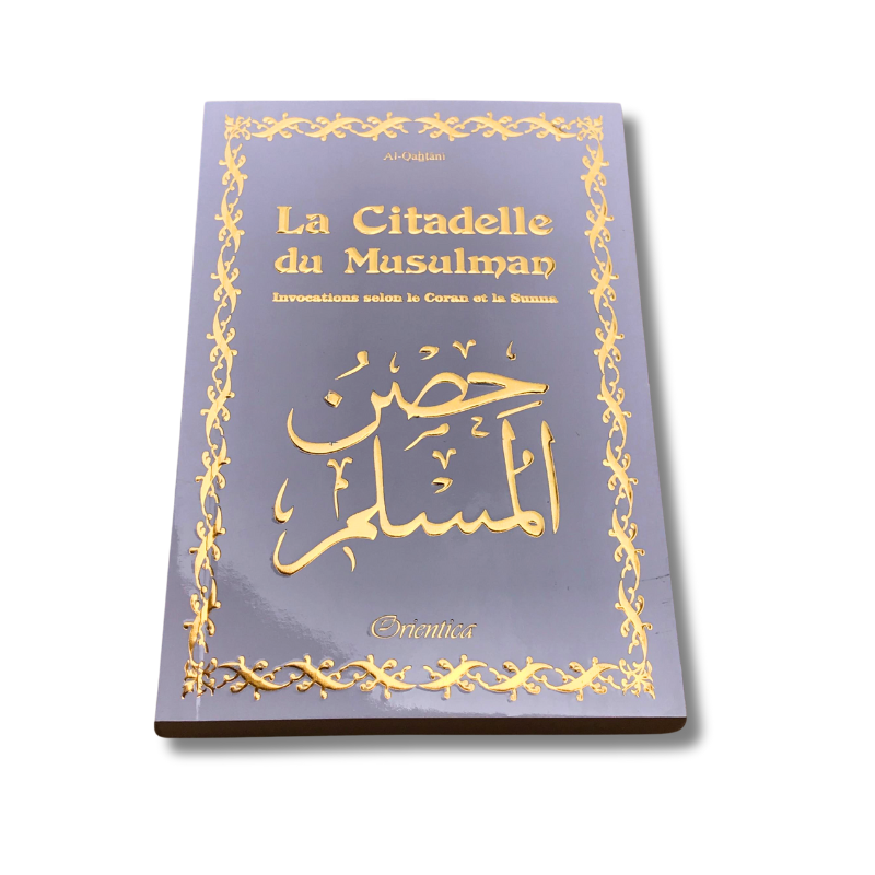 La Citadelle du Musulman - Français-Arabe-Phonétique