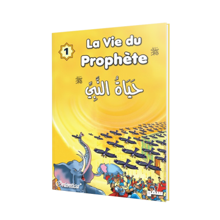La vie du prophète (SAW) - Tome 1