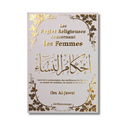 Les Règles Religieuses concernant les Femmes - Ibnoul Jawzi
