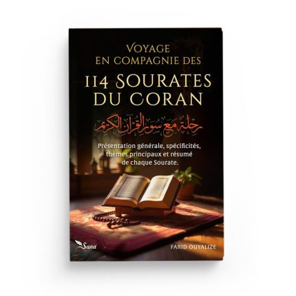 Voyage en compagnie des 114 sourates du Coran