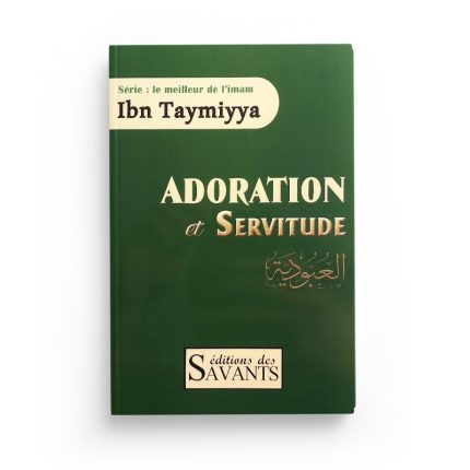 Adoration et Servitude (al-'ouboudiyya)