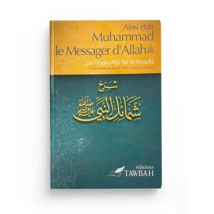 Ainsi était Muhammad le Messager d'Allah