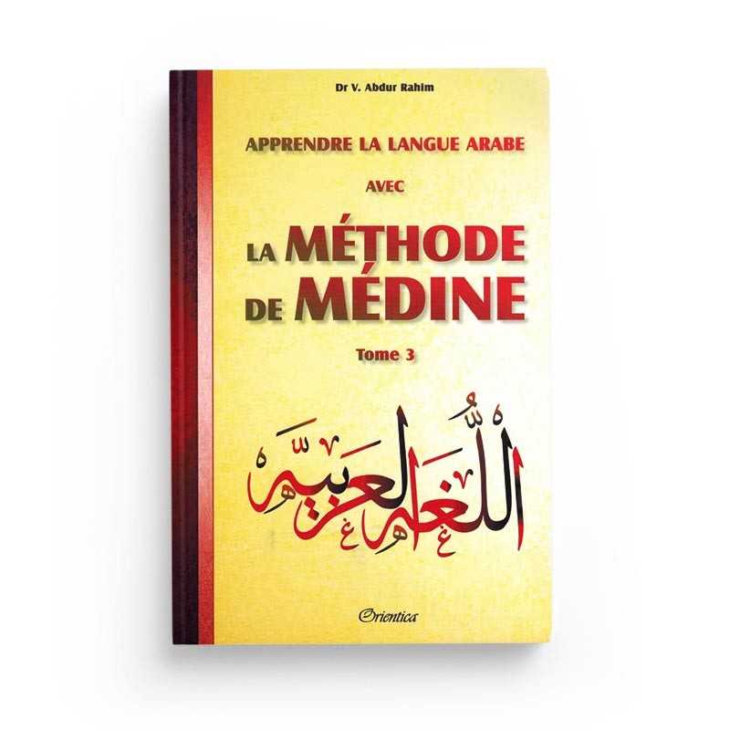 Apprendre la langue arabe avec La Méthode de Médine - Tome 3