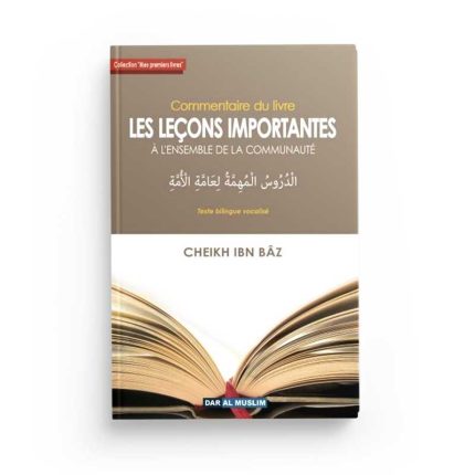 Commentaire du livre "Les Leçons importantes à l'ensemble de la communauté" - Bilingue FR-AR