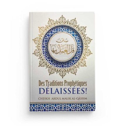 Des traditions prophétiques délaissées