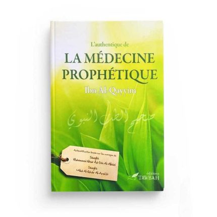 L'Authentique de la Médecine Prophètique - Ibn Al Qayyim
