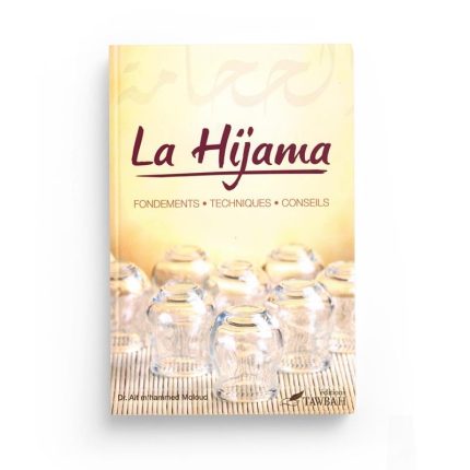 La Hijama - La Saignée : Fondements -Techniques - Conseils