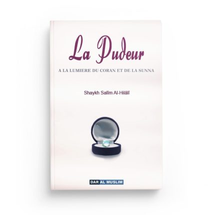 La pudeur à la lumière du Coran et de la Sunna