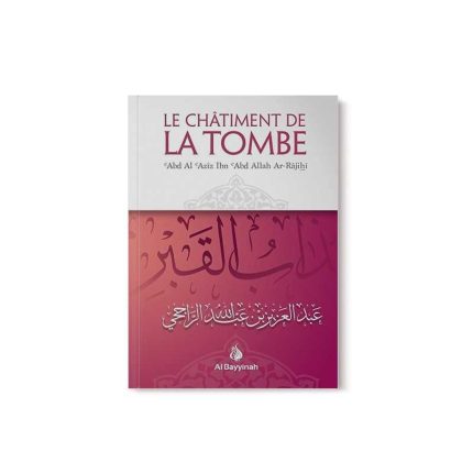 Le châtiment de la tombe - Shaykh Ar-Rajihî