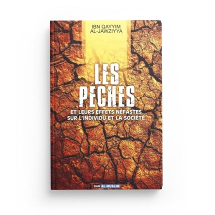 Les Péchés-Leurs effets néfastes sur l'individu et la société