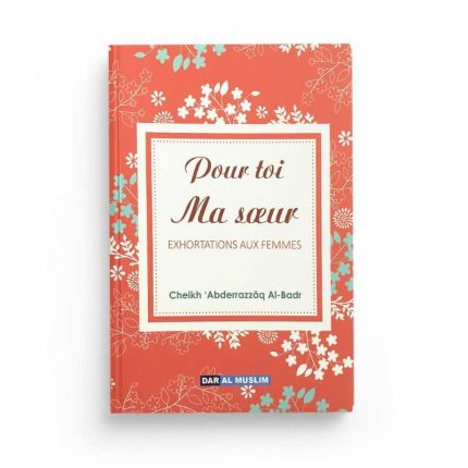 Pour toi ma soeur : Exhortations aux femmes