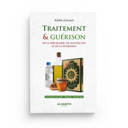 Traitement et guérison de la sorcellerie - Editions Al hadith